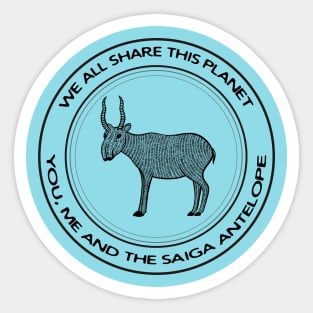 Saiga Antelope - We All Share This Planet - meaningful animal design Sticker